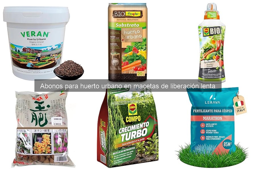 Cómo elegir el mejor abono de liberación lenta para tu huerto