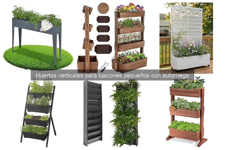 Comparativa de Huertos Verticales con Autorriego para Balcones