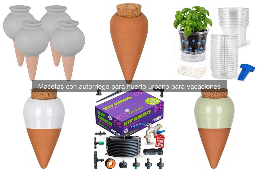 Comparativa de las Mejores Macetas con Autorriego para Vacaciones
