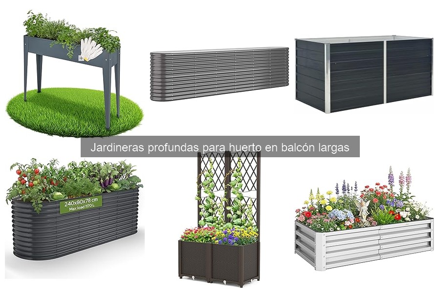Jardineras profundas para huerto en balcón: características y beneficios