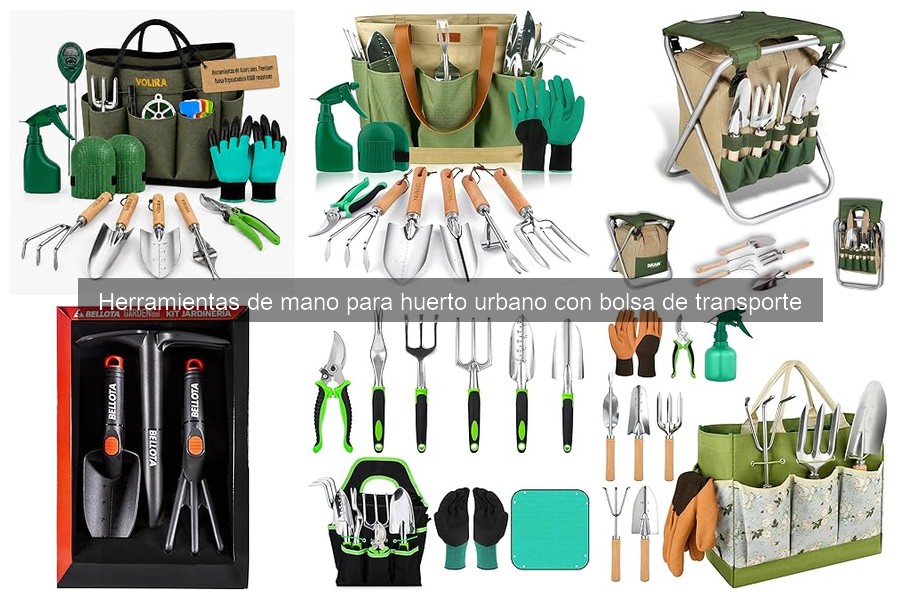 Mejores herramientas de mano con bolsa para huertos urbanos
