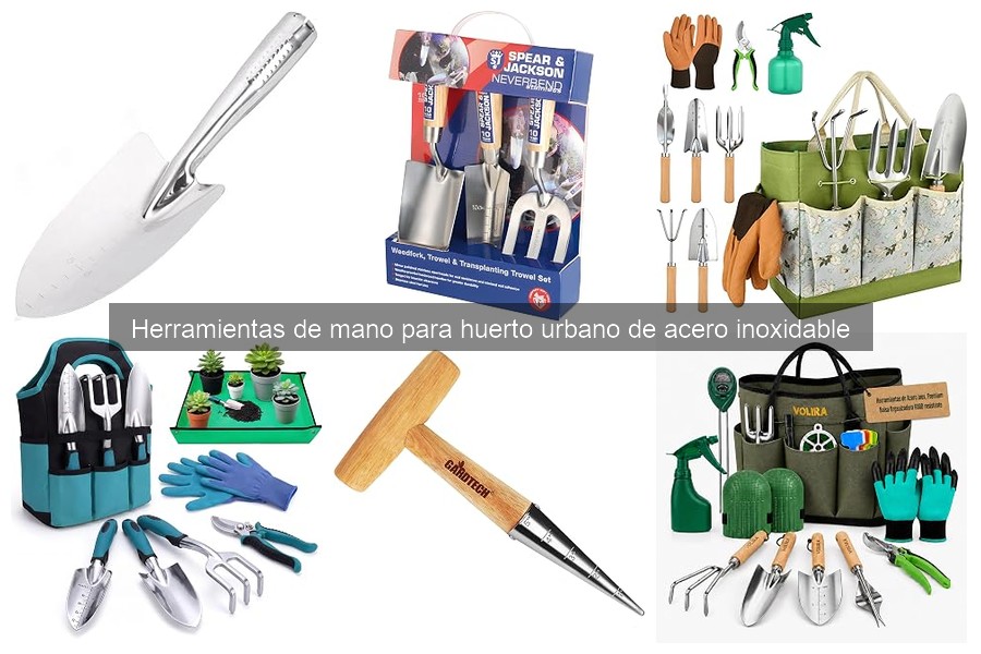 Mejores herramientas de mano de acero inoxidable para huertos urbanos