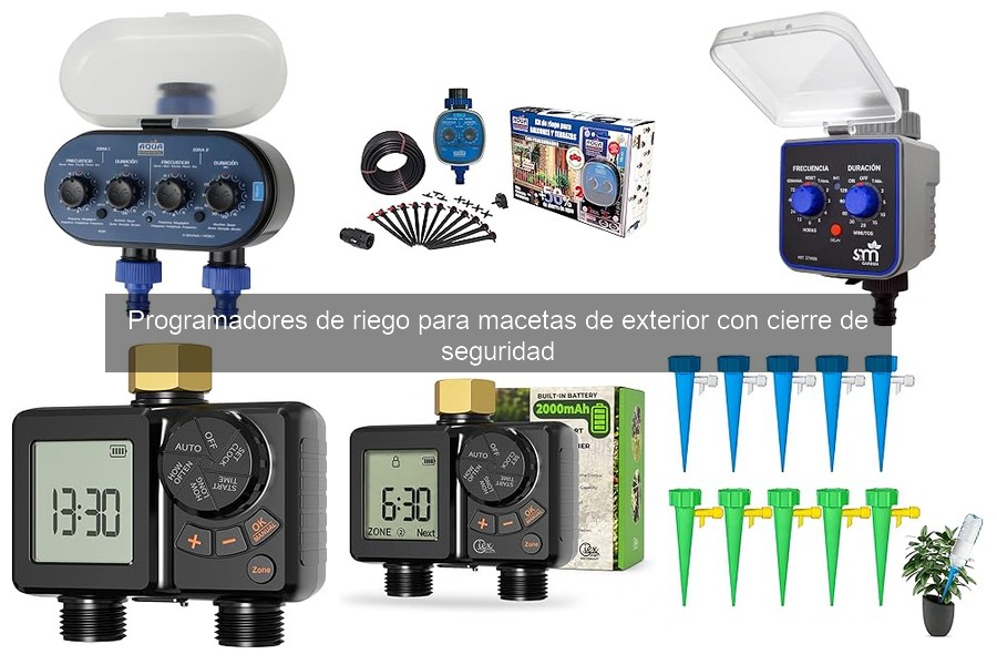 Mejores programadores de riego con seguridad para macetas