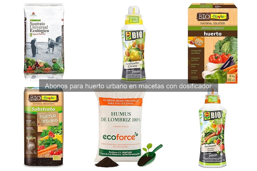 ** Tipos de Abonos con Dosificador para Huertos Urbanos