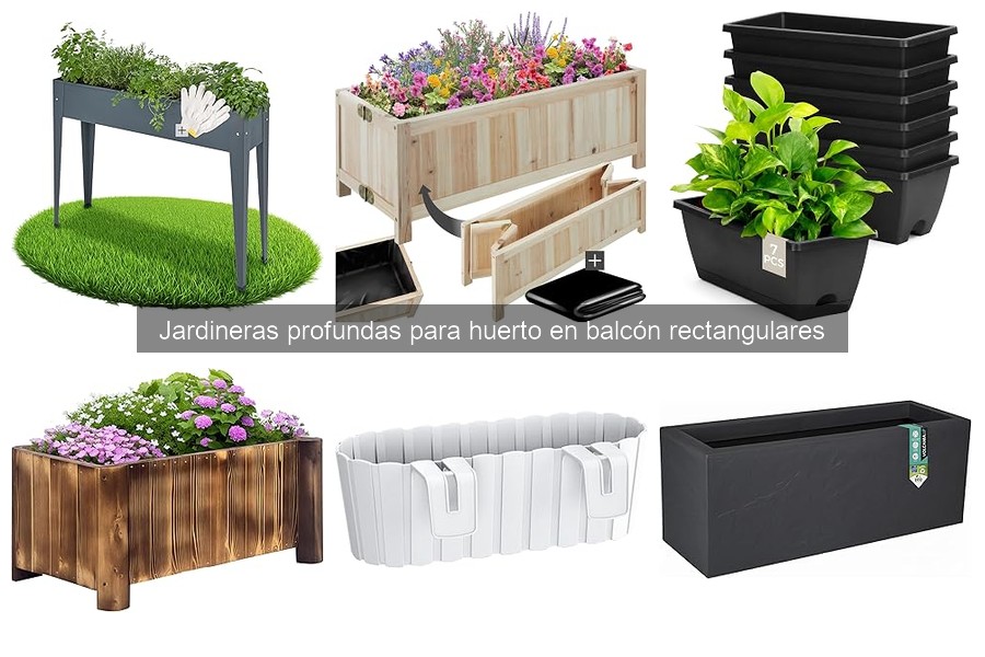 Tipos de jardineras profundas para huerto en balcón