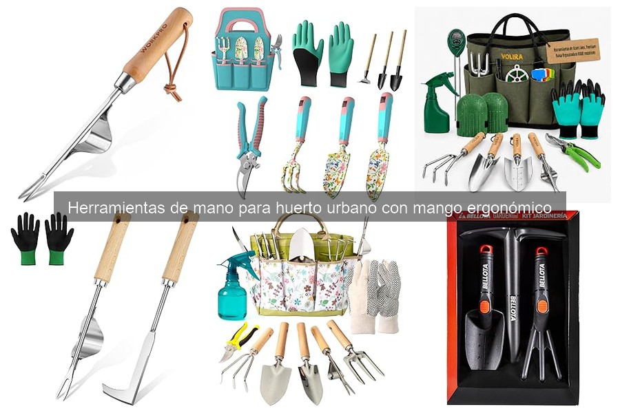Ventajas de herramientas de mano con mango ergonómico en huertos